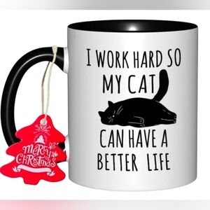 Handmade 11oz Cat Mug. 'I Work Hard So My Cat Can Have A Better Life' New